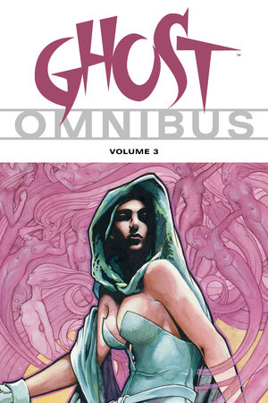 Ghost Omnibus Volume 3 by Erik Luke
