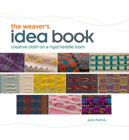 The Weaver's Idea Book by Jane Patrick