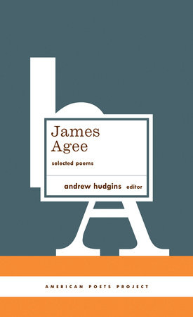 James Agee: Selected Poems by James Agee