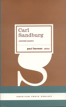 Carl Sandburg: Selected Poems by 