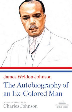 The Autobiography of an Ex-Colored Man by James Weldon Johnson