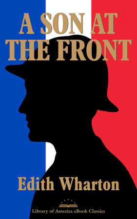 A Son at the Front by Edith Wharton