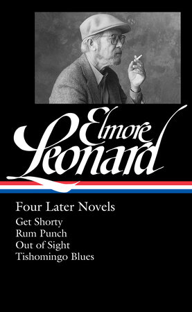 Elmore Leonard: Four Later Novels (LOA #280) by Elmore Leonard