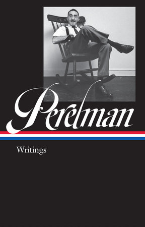 S. J. Perelman: Writings (LOA #346) by S. J. Perelman