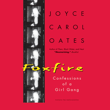 Foxfire by Joyce Carol Oates