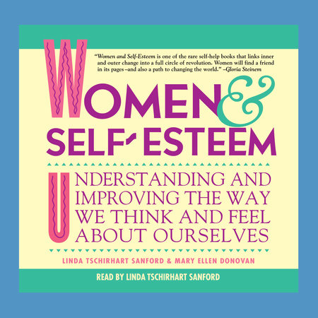 Women & Self-Esteem by Linda Tschirhart Sanford and Mary Ellen Donovan