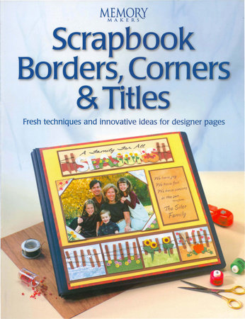 Scrapbook Borders, Corners & Titles by Memory Makers