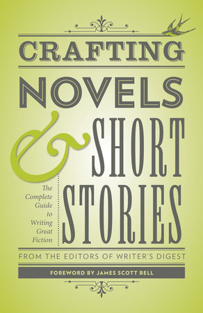 Crafting Novels & Short Stories by 