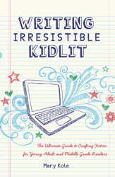 Writing Irresistible Kidlit
