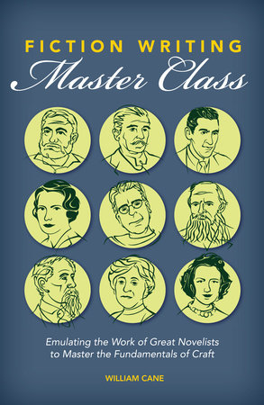 Fiction Writing Master Class by William Cane