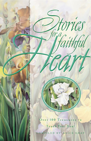 STORIES FOR A FAITHFUL HEART by 