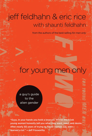 For Young Men Only by Jeff Feldhahn and Eric Rice