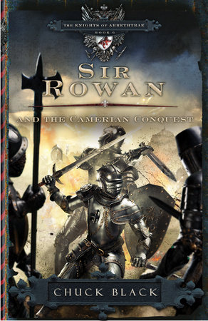 Sir Rowan and the Camerian Conquest by Chuck Black