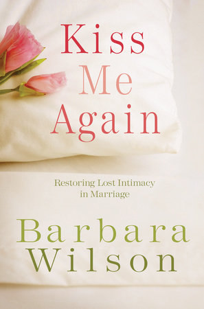 Kiss Me Again by Barbara Wilson