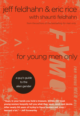 For Young Men Only by Jeff Feldhahn and Eric Rice
