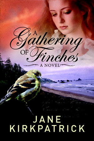 A Gathering of Finches by Jane Kirkpatrick