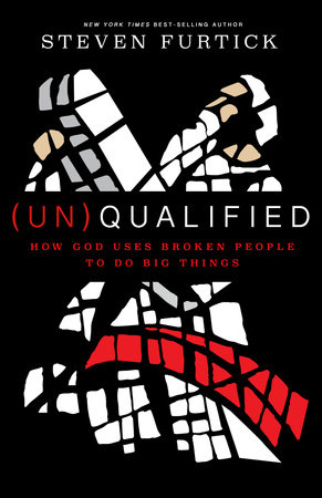 (Un)Qualified by Steven Furtick