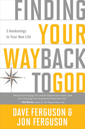 Finding Your Way Back to God by Dave Ferguson and Jon Ferguson