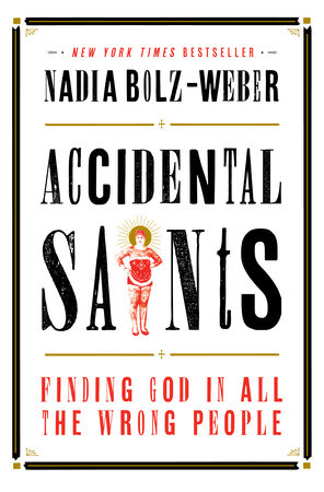 Accidental Saints by Nadia Bolz-Weber