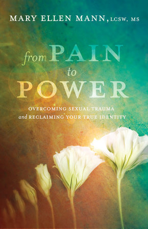 From Pain to Power by Mary Ellen Mann