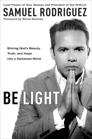 Be Light by Samuel Rodriguez