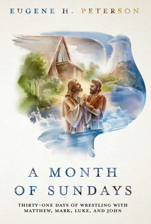 A Month of Sundays by Eugene H. Peterson