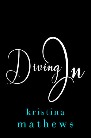 Diving In by Kristina Mathews