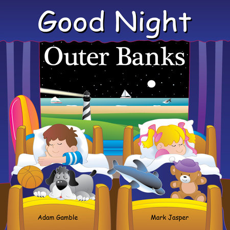 Good Night Outer Banks by Adam Gamble and Mark Jasper