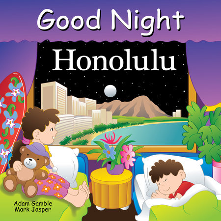 Good Night Honolulu by Adam Gamble and Mark Jasper