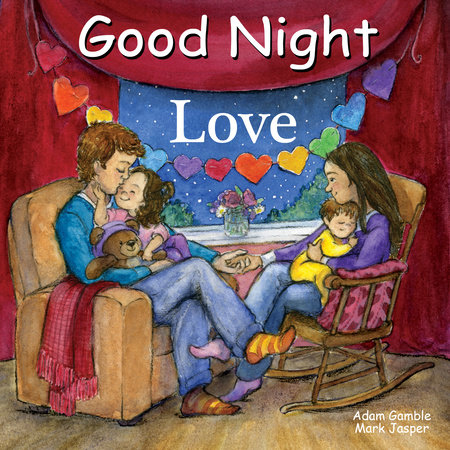 Good Night Love by Adam Gamble and Mark Jasper