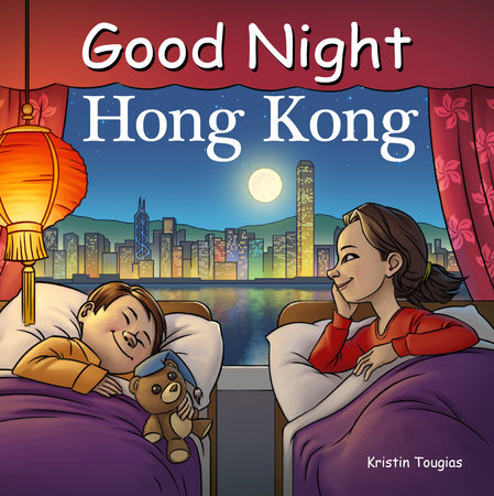 Good Night Hong Kong by Kristin Tougias