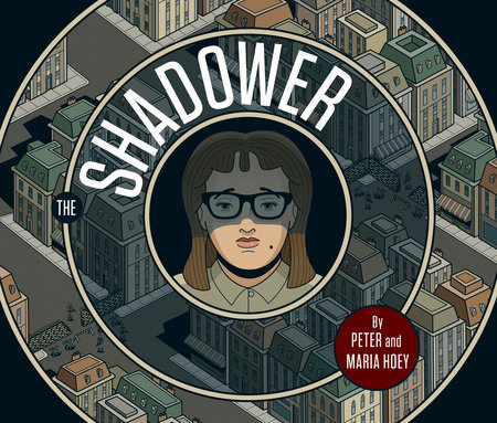 The Shadower by Maria Hoey Griffin and Peter Hoey