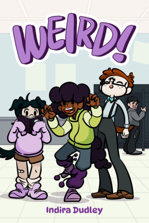 Weird! by Indira Dudley