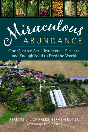 Miraculous Abundance by Perrine Herve-Gruyer and Charles Herve-Gruyer