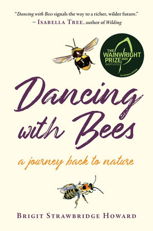 Dancing with Bees by Brigit Strawbridge Howard