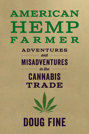 American Hemp Farmer by Doug Fine