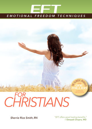 EFT for Christians by Sherrie Rice Smith, RN