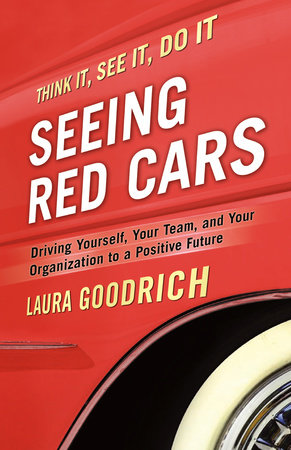 Seeing Red Cars by Laura Goodrich