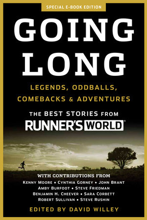 Going Long by Editors of Runner's World Maga