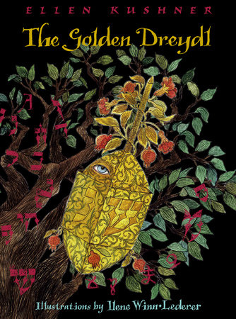 The Golden Dreydl by Ellen Kushner