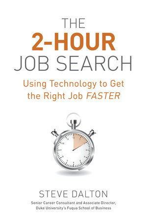 The 2-Hour Job Search by Steve Dalton