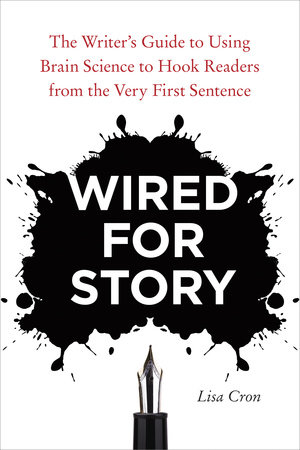 Wired for Story by Lisa Cron