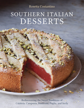 Southern Italian Desserts by Rosetta Costantino and Jennie Schacht