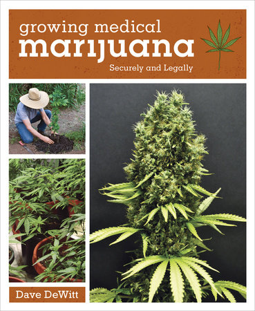 Growing Medical Marijuana by Dave DeWitt