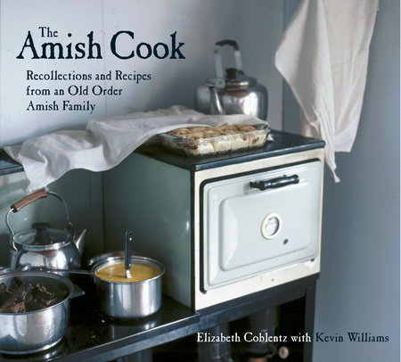 The Amish Cook by Elizabeth Coblentz and Kevin Williams