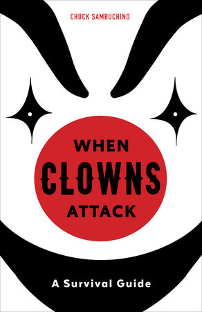 When Clowns Attack by Chuck Sambuchino