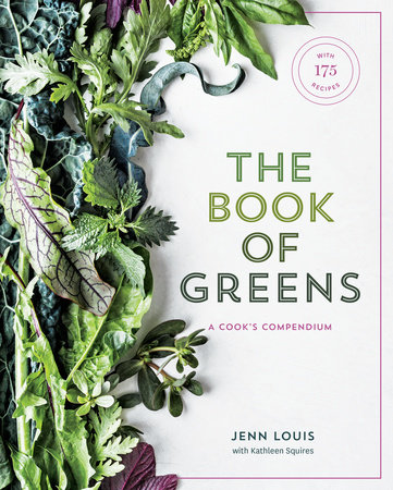 The Book of Greens by Jenn Louis and Kathleen Squires