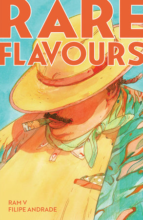 Rare Flavours by Ram V