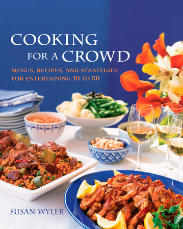 Cooking for a Crowd by Susan Wyler