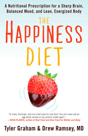 The Happiness Diet by Tyler G. Graham and Drew Ramsey, M.D.